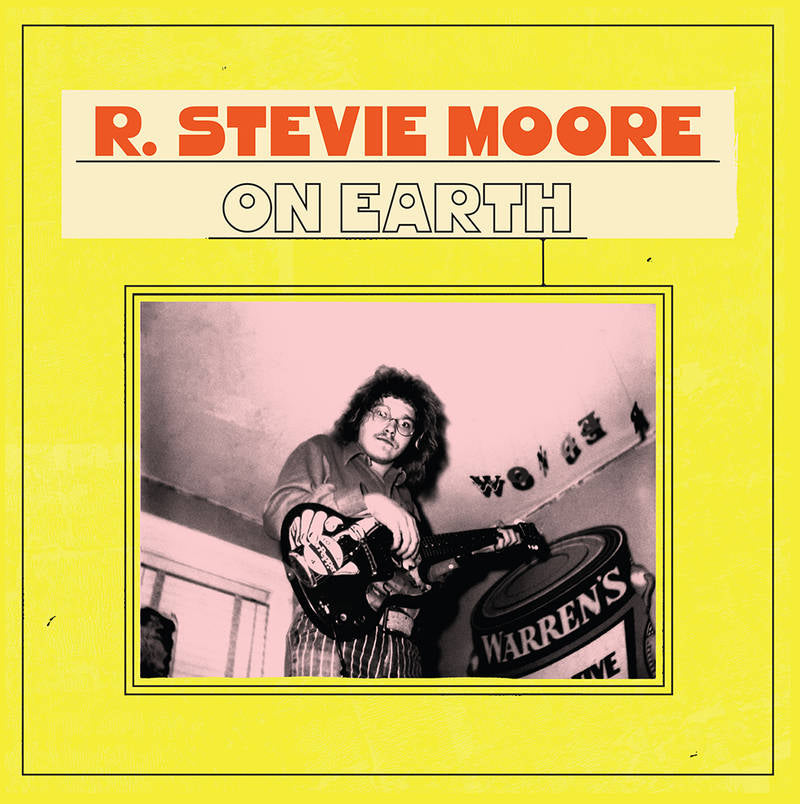 Moore, R Stevie - On Earth