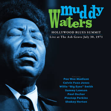 Waters, Muddy - Hollywood Blues Summit 1971