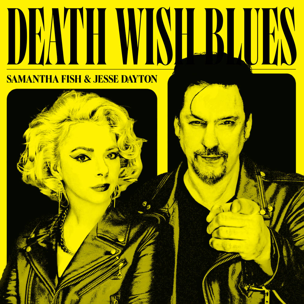Fish, Samantha & Jesse Dayton - Death Wish Blues (Indie)