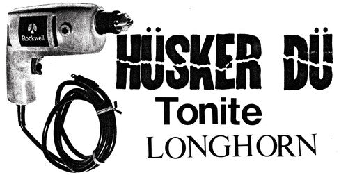 Hüsker Dü - Tonite Longhorn