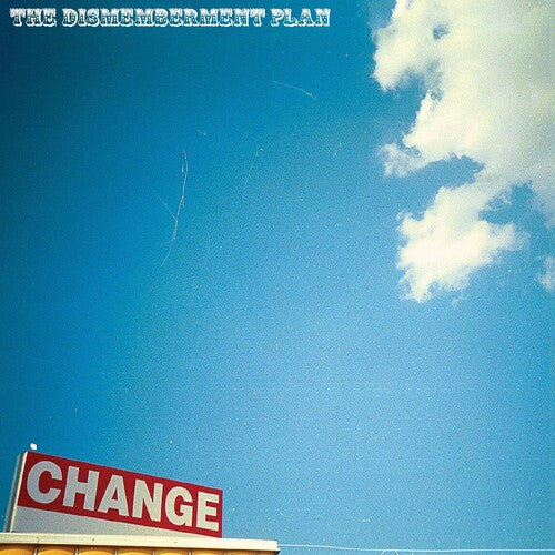 Dismemberment Plan - Change