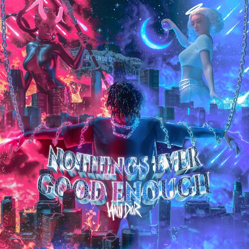 Dior, Iann - Nothing's Ever Good Enough