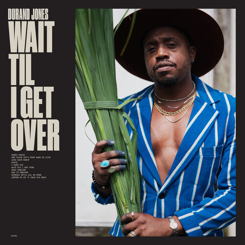 Jones, Durand - Wait Til I Get Over