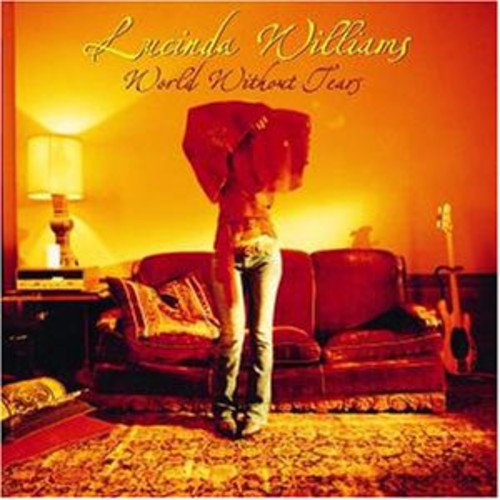Williams, Lucinda - World Without Tears
