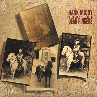 McCoy, Hank & The Dead Ringers - Hank McCoy & The Dead Ringers