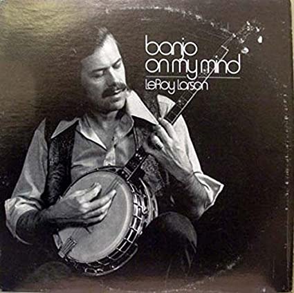 Larson, Leroy - Banjo On My Mind