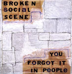 Broken Social Scene - You Forgot It People