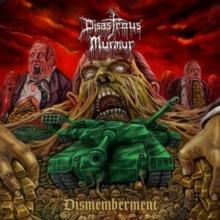 Disastrous Mumur - Dismemberment