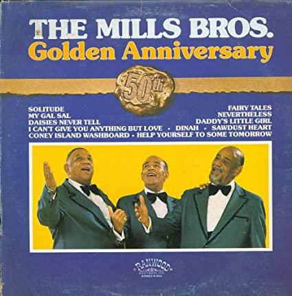 Mills Brothers - Golden Anniversary