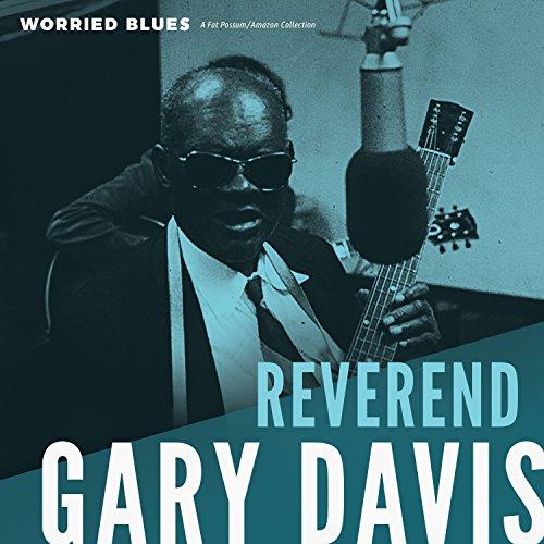 Davis, Reverend Gary - Worried Blues