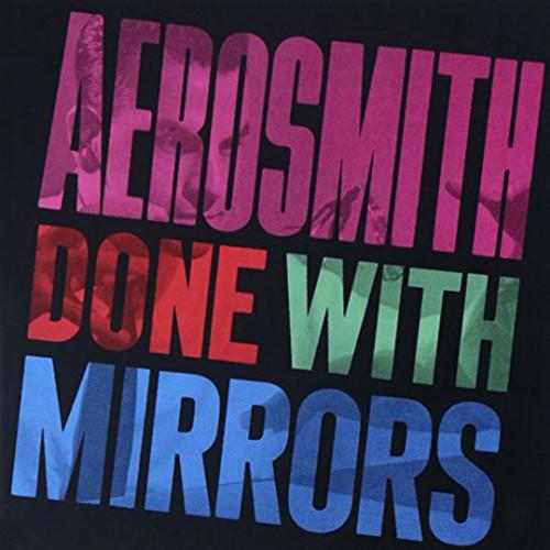 Vinyl record album cover for Aerosmith's album 'Done With Mirrors' featuring multicolored text on a dark background with a reflective mirror image.