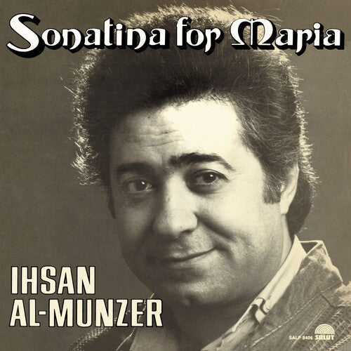 A vinyl record cover featuring a portrait of a man with a title and artist name, IHSAN AL-MUNZER, SONATINA PER MARIA.