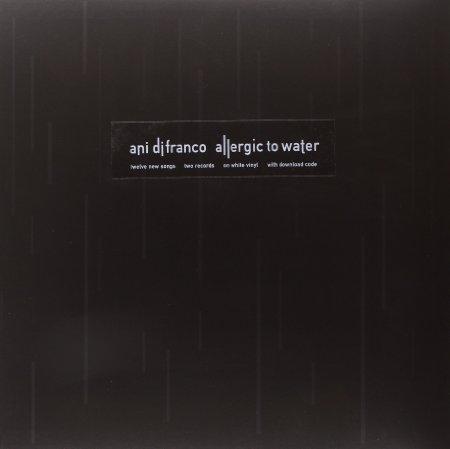 DiFranco, Ani - Allergic To Water
