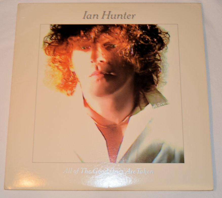 Hunter, Ian - All Of The Good Ones Are Taken