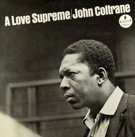 Album cover of 'A Love Supreme' by John Coltrane with a black and white portrait of the musician.