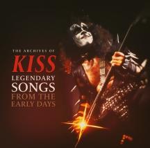 Kiss - Archives: Legendary Songs From Early Days