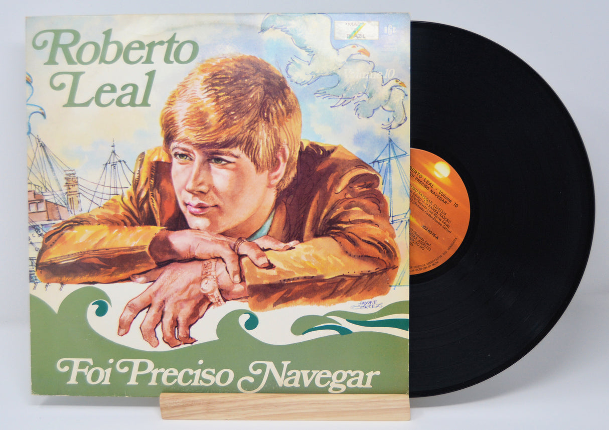 Leal, Roberto – Foi Preciso Navegar