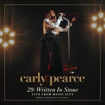 Pearce, Carly - 29: Written In Stone (Live From Music City)