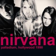 Nirvana - Palladium Hollywood 1990