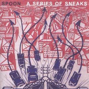 Spoon - Series Of Sneaks