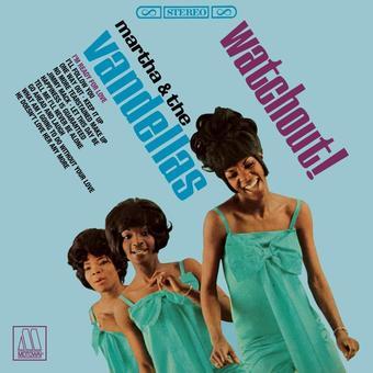 Martha & The Vandellas - Watchout!