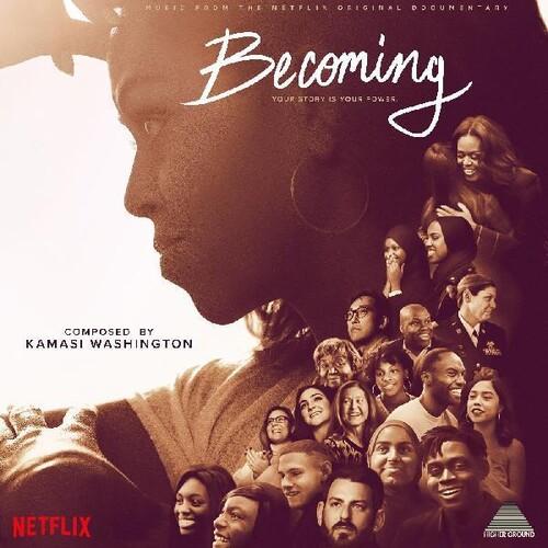 Cover art for Kamasi Washington's album 'Becoming' featuring a collage of black and white images of individuals with a focus on a woman's face at the top. The album is a soundtrack for the Netflix Original Documentary about Michelle Obama.