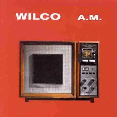 Wilco - A.M. Deluxe