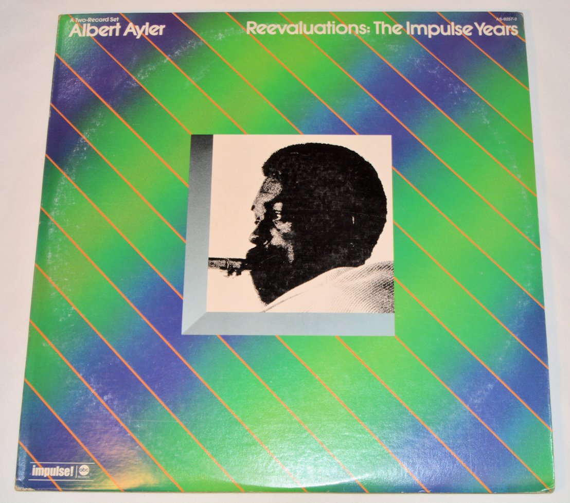 Ayler, Albert - Reevaluations: The Impulse Years