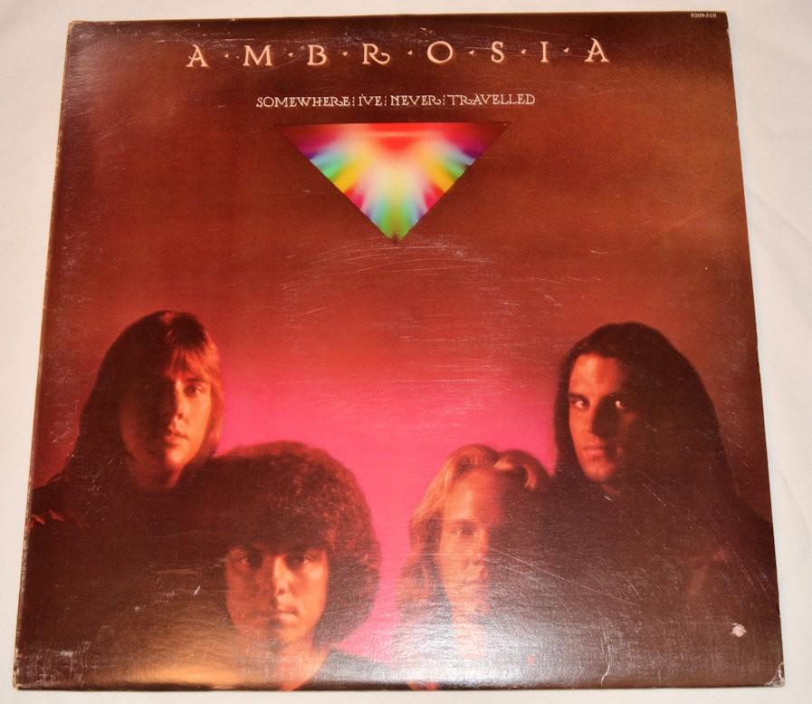 Ambrosia - Somewhere I've Never Travelled