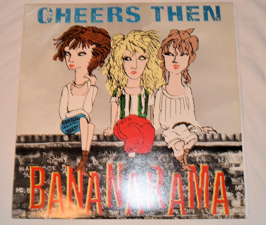 Bananarama - Cheers Then