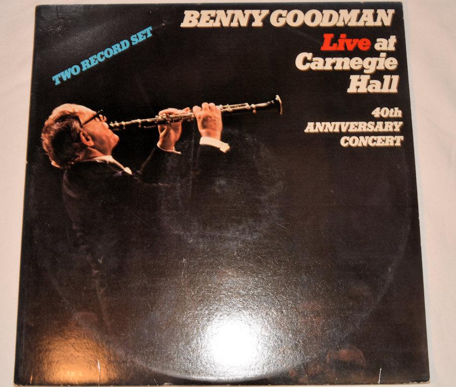 Goodman, Bennie - Live At Carnegie Hall 40th Anniversary Concert