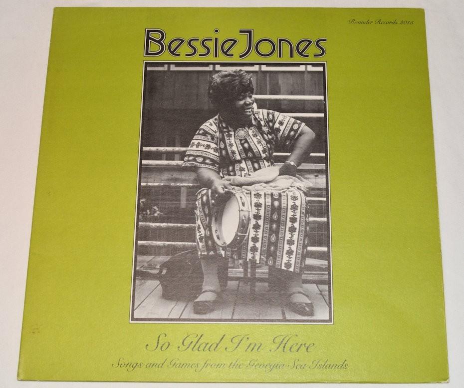 Jones, Bessie - So Glad I'm Here