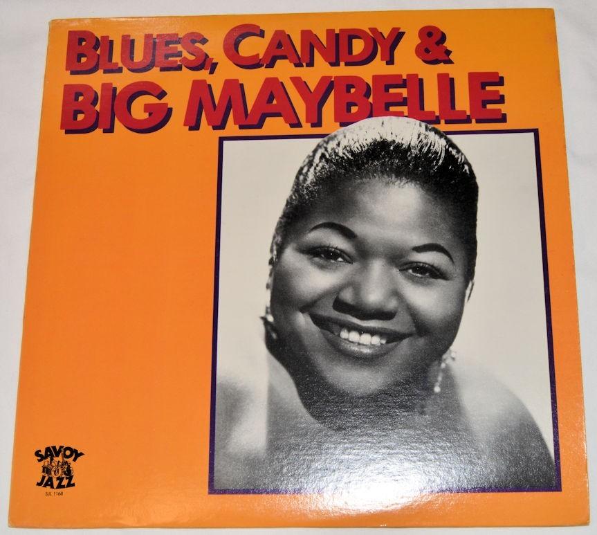 Big Maybelle - Blues, Candy &