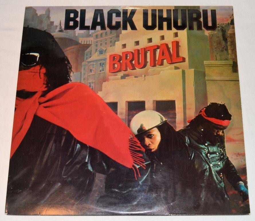 Black Uhuru - Brutal