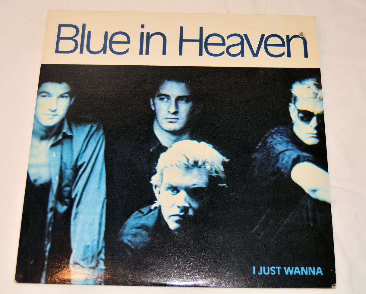 Blue In Heaven - I Just Wanna