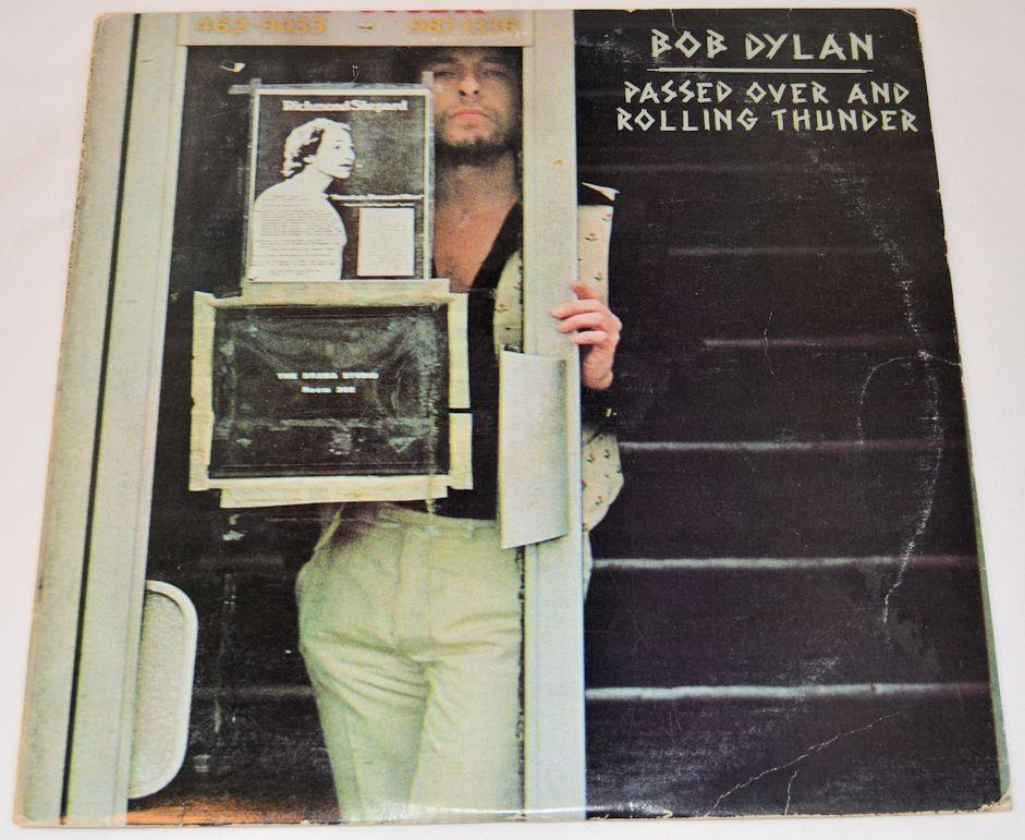 Dylan, Bob - Passed Over Rolling Thunder