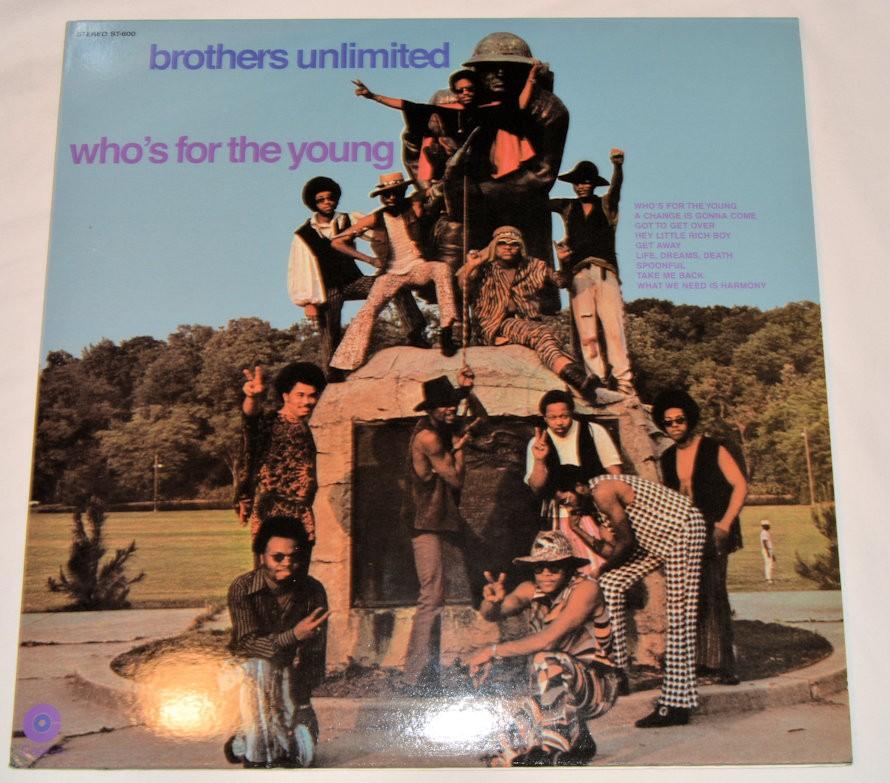 Brothers Unlimited - Who's For The Young