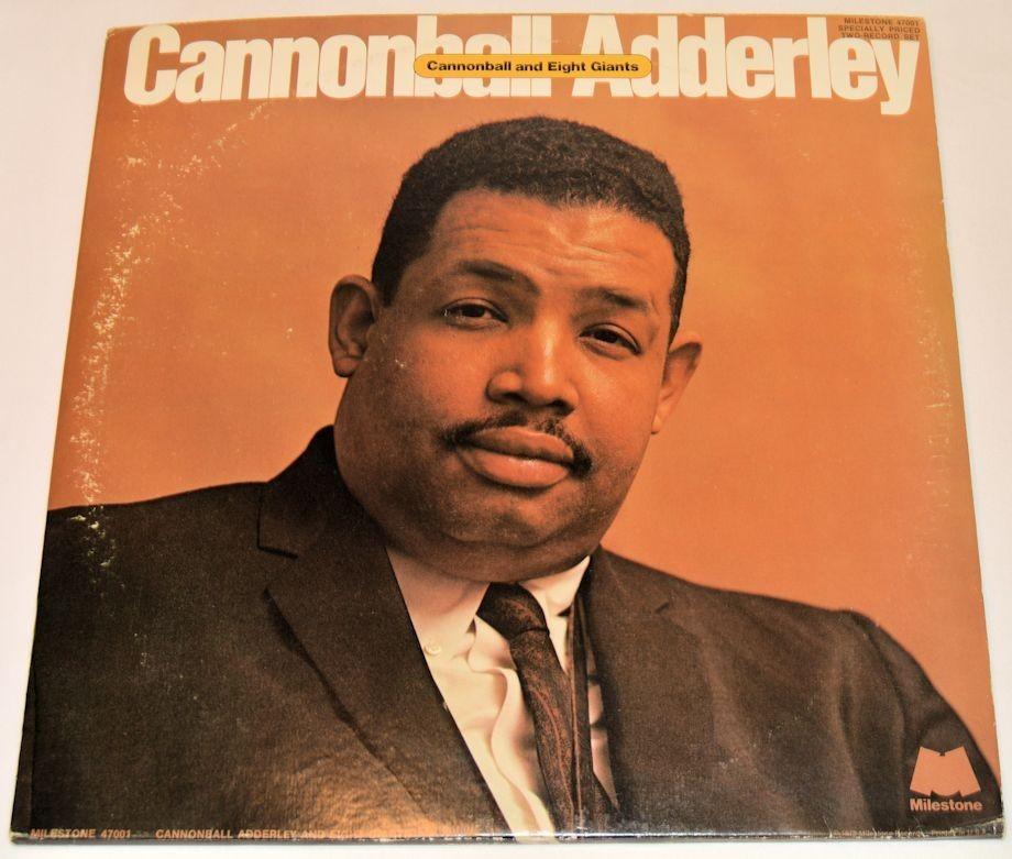 Adderley, Cannonball Cannonball & Eight Giants Joe's Albums