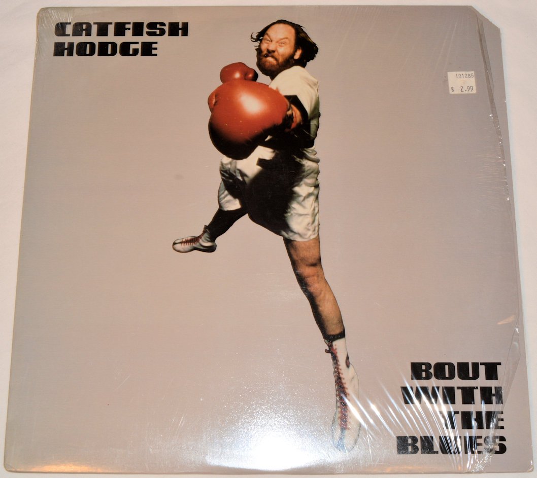Hodge, Catfish - Bout With Blues