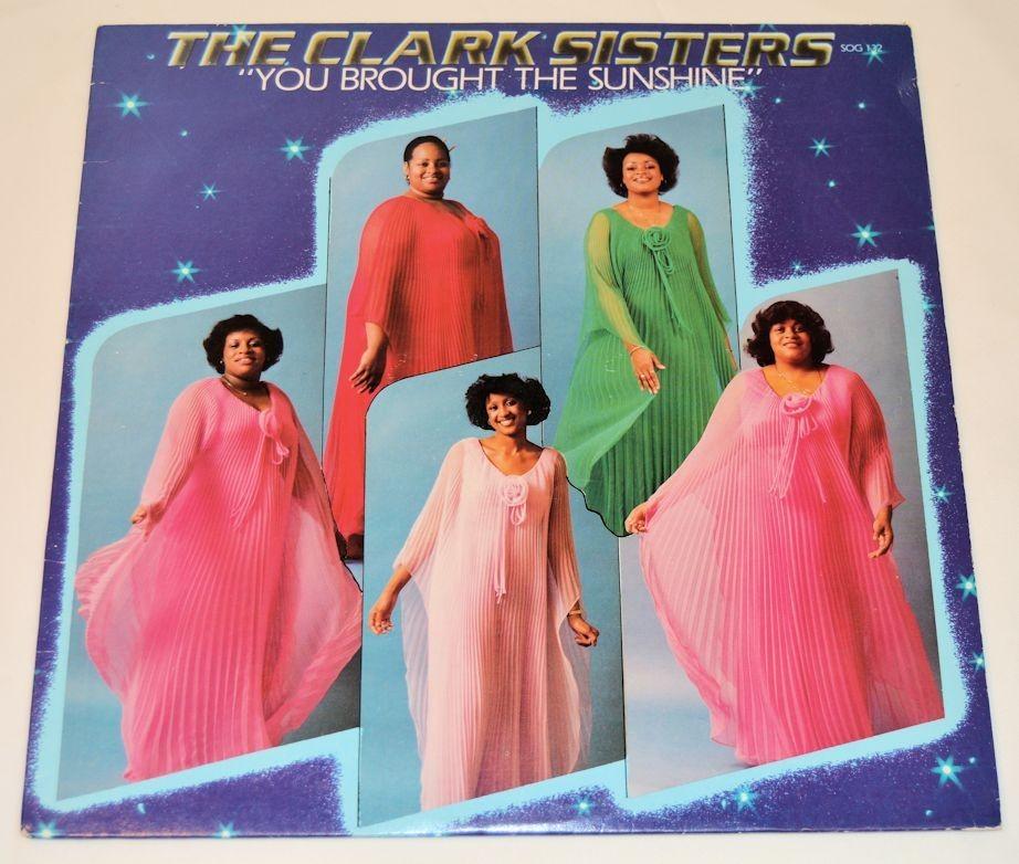 Clark Sisters - You Brought The Sunshine