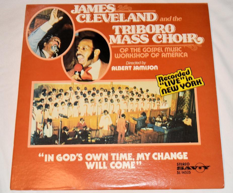 Cleveland, James - In God's Own Time, My Change Will Come
