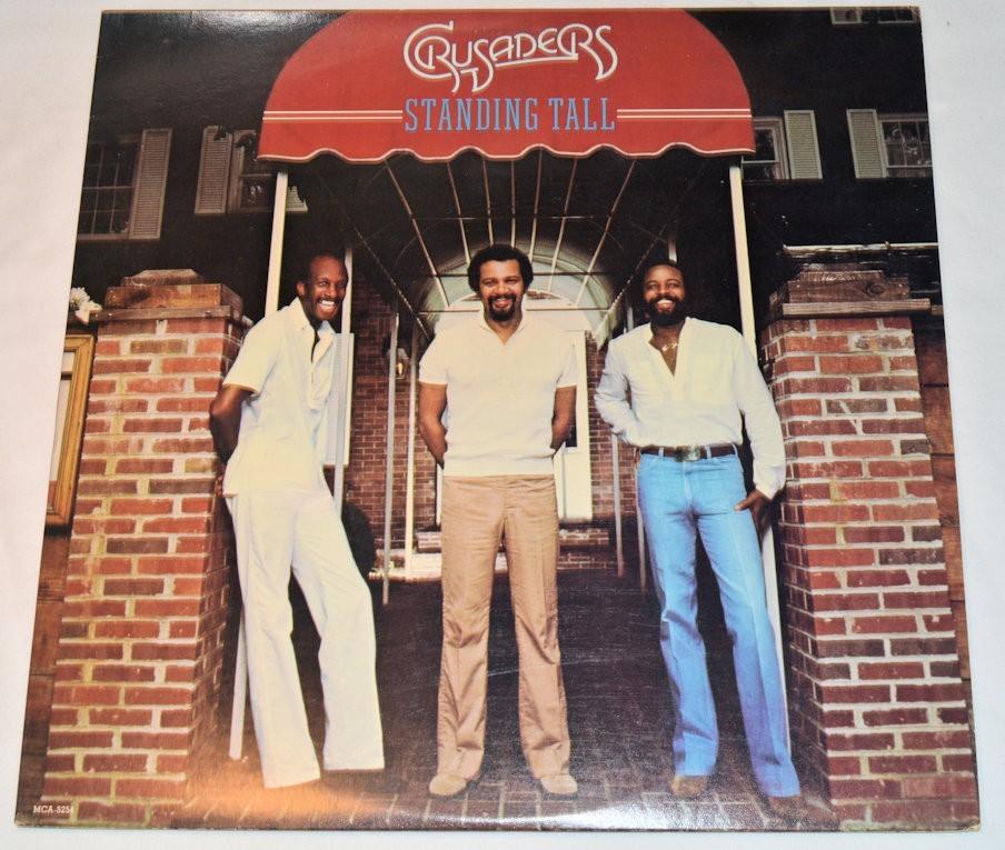 Crusaders, The - Standing Tall