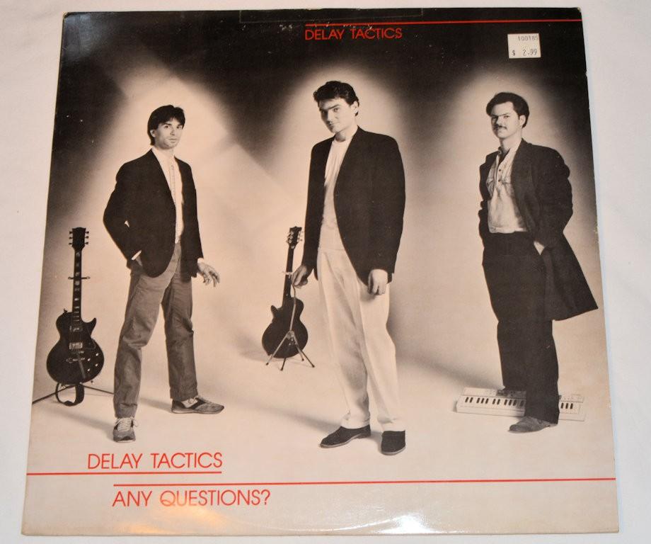 Delay Tactics - Any Questions?