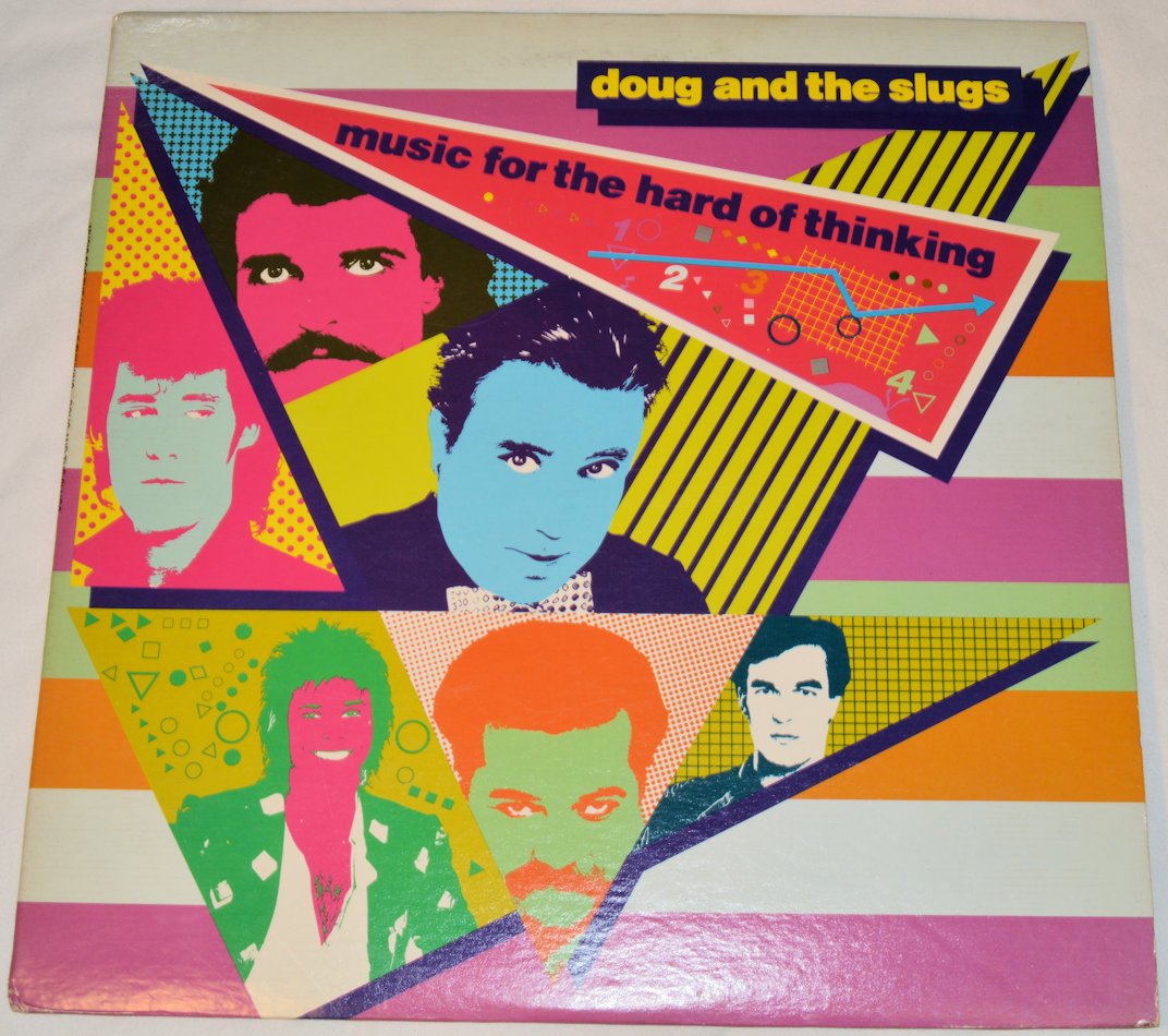 Doug And The Slugs - Music For The Hard Of Thinking