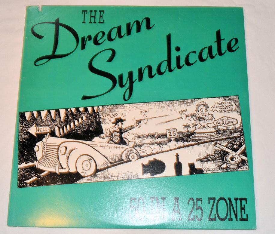 Dream Syndicate - 50 In A 25 Zone