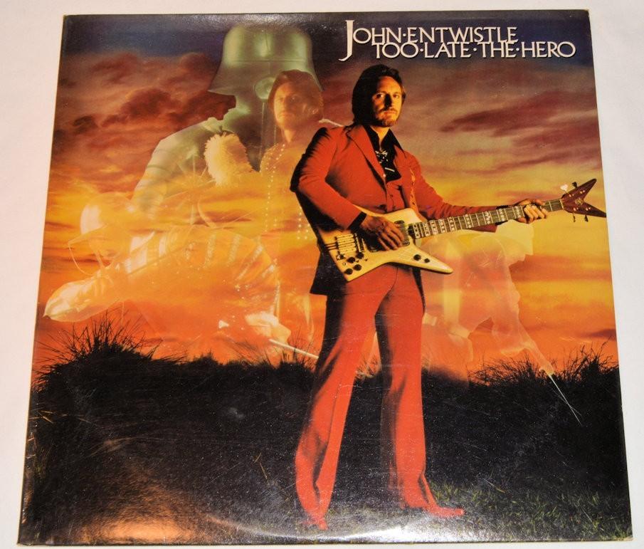 Entwistle, John - Too Late The Hero