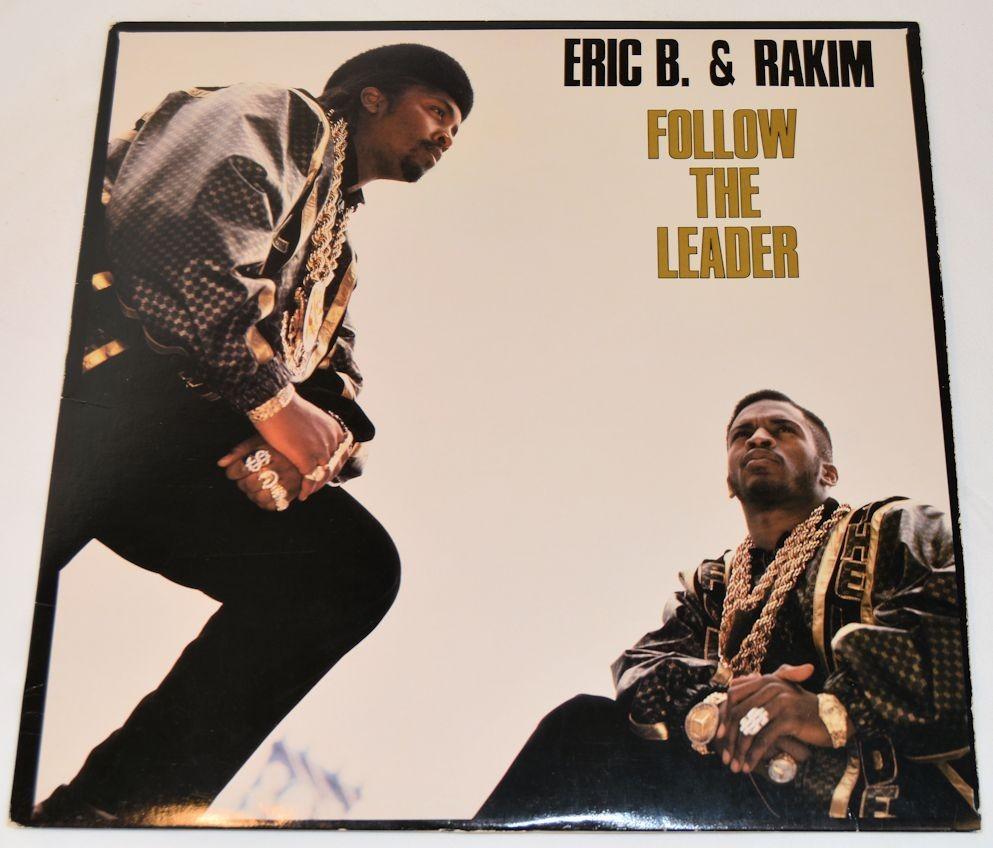 Eric B & Rakim - Follow The Leader