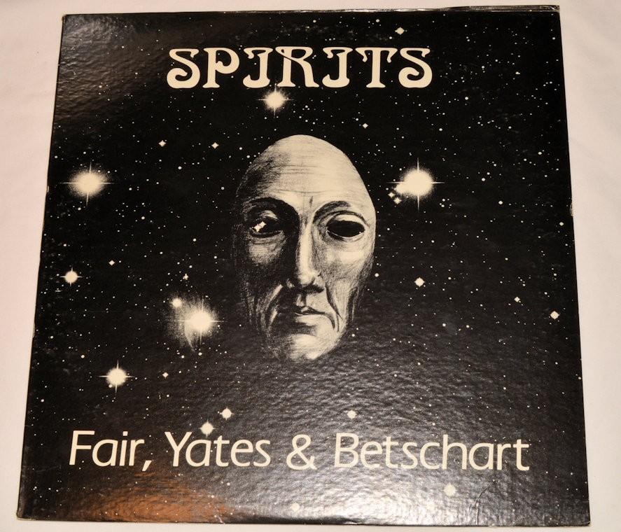 Fair, Yates & Betschart - Spirits