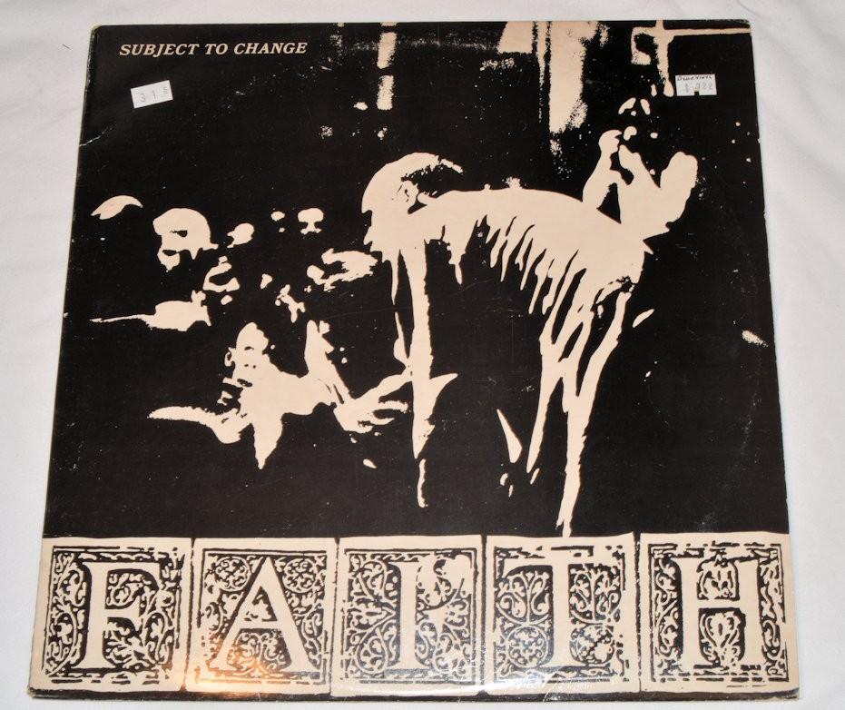 Faith - Subject To Change