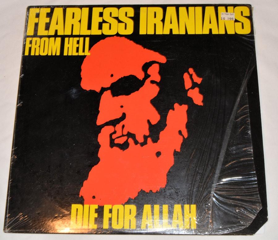 Fearless Iranians From Hell - Die For Allah